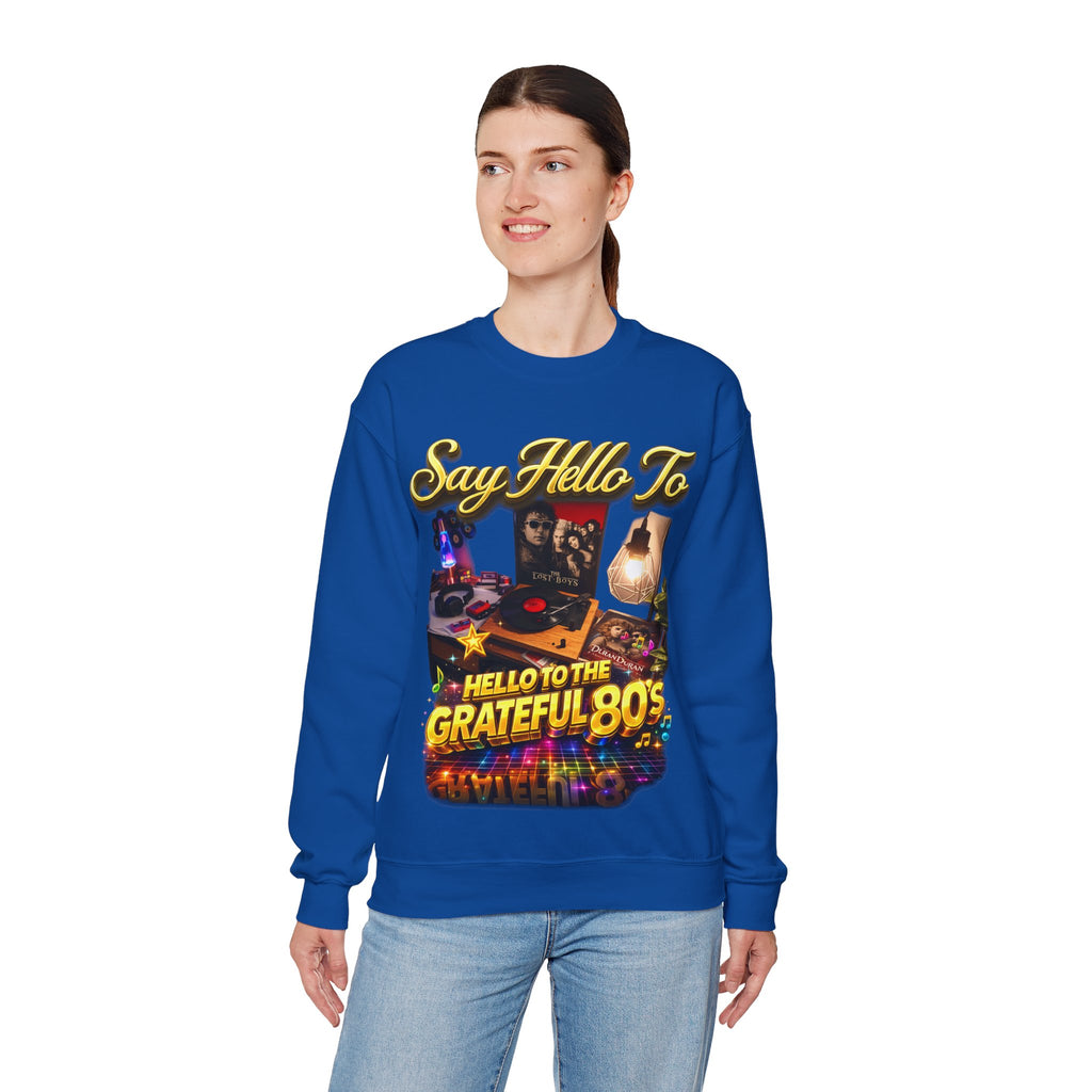 Grateful 80s Crewneck Sweatshirt — “say hello to the grateful 80's” Retro Vibe Printify