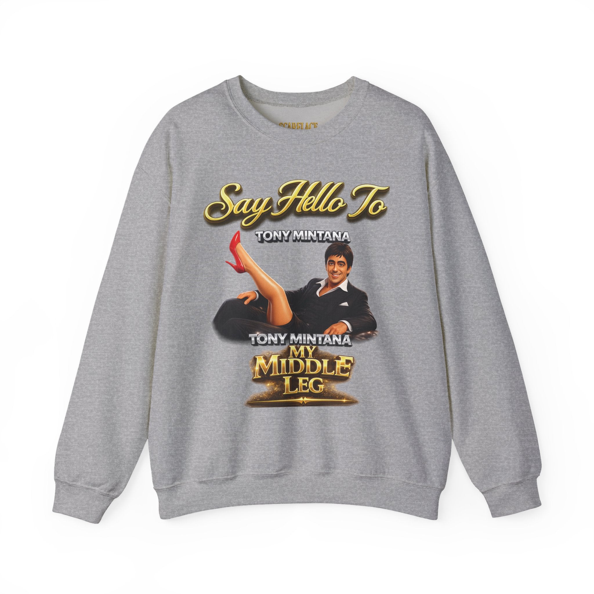 Scarface Parody Crewneck Sweatshirt — "Say Hello to My Middle Leg" Graphic Printify