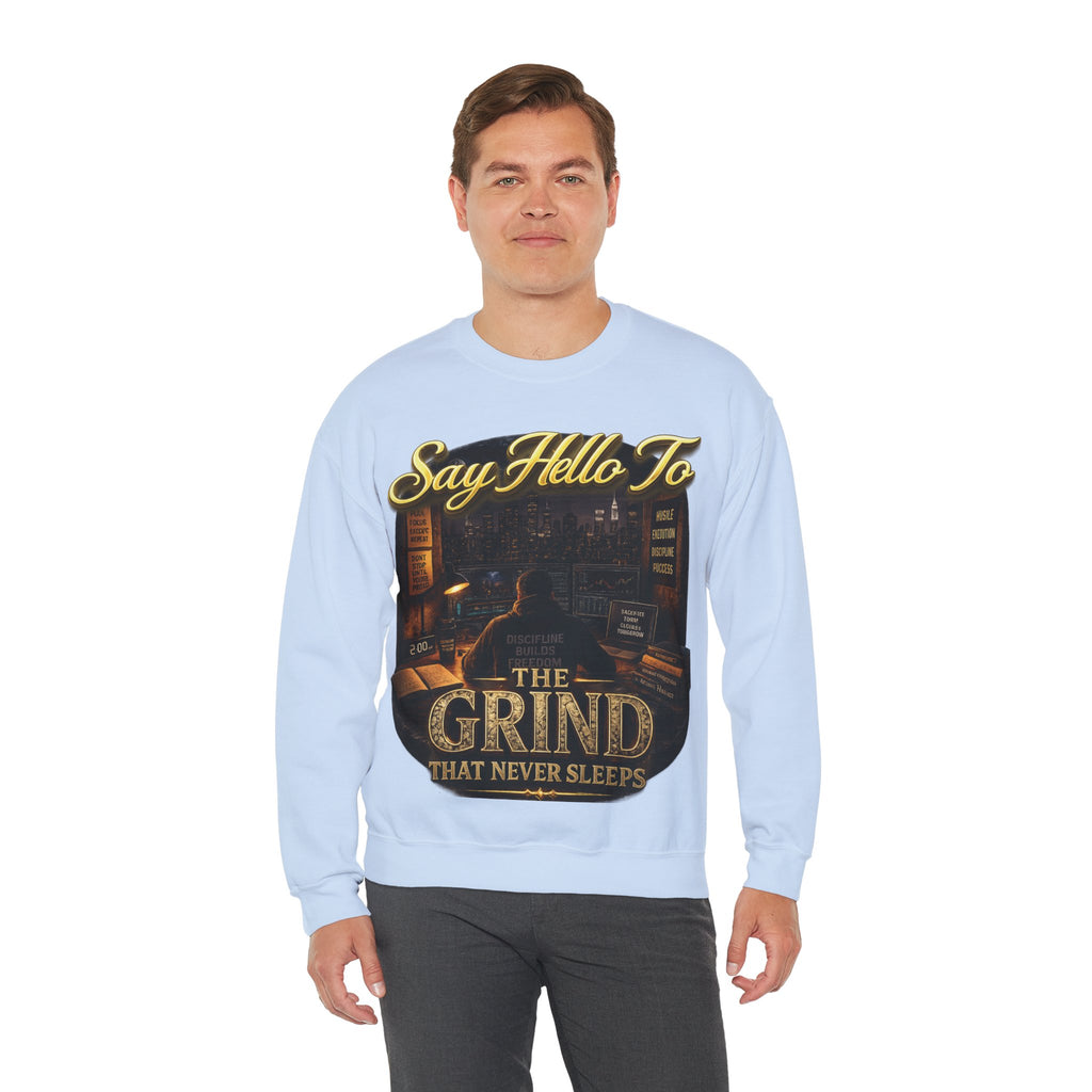 The Grind That Never Sleeps Crewneck Sweatshirt — Motivational Hustle Sweatshirt Printify