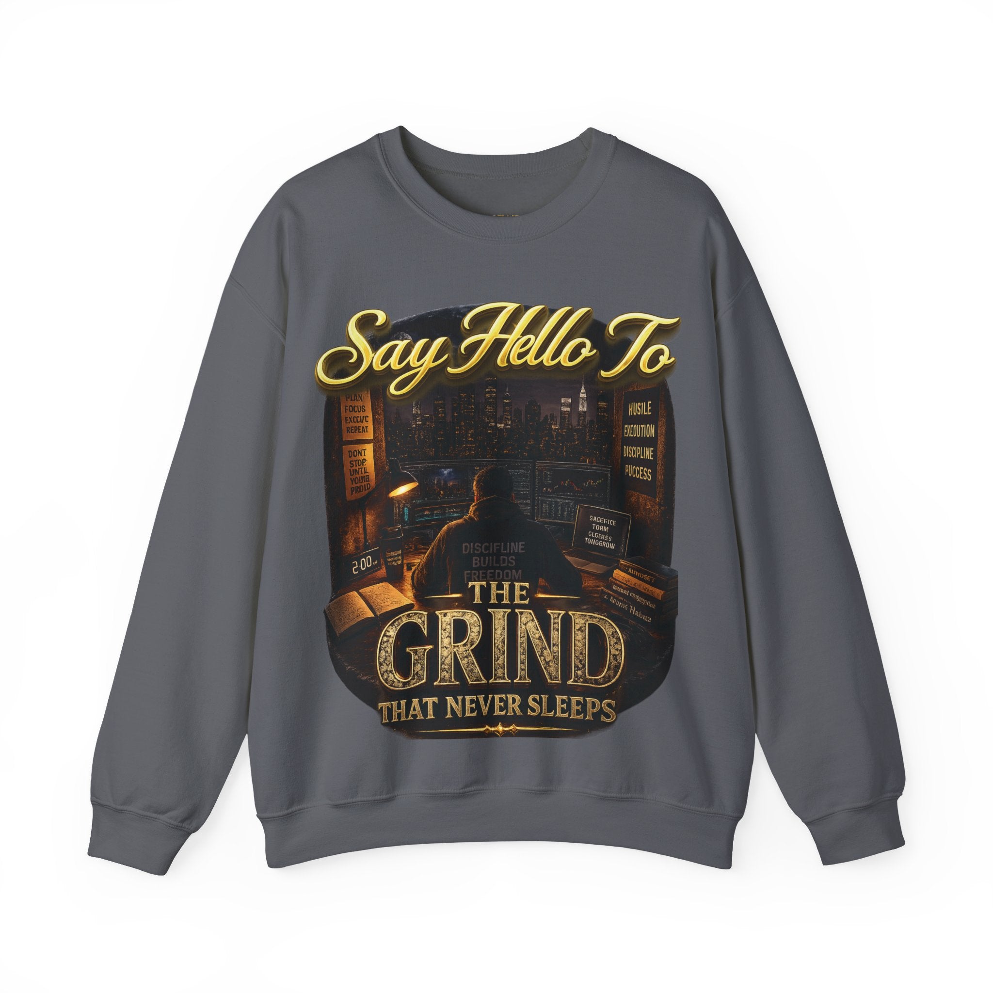 The Grind That Never Sleeps Crewneck Sweatshirt — Motivational Hustle Sweatshirt Printify