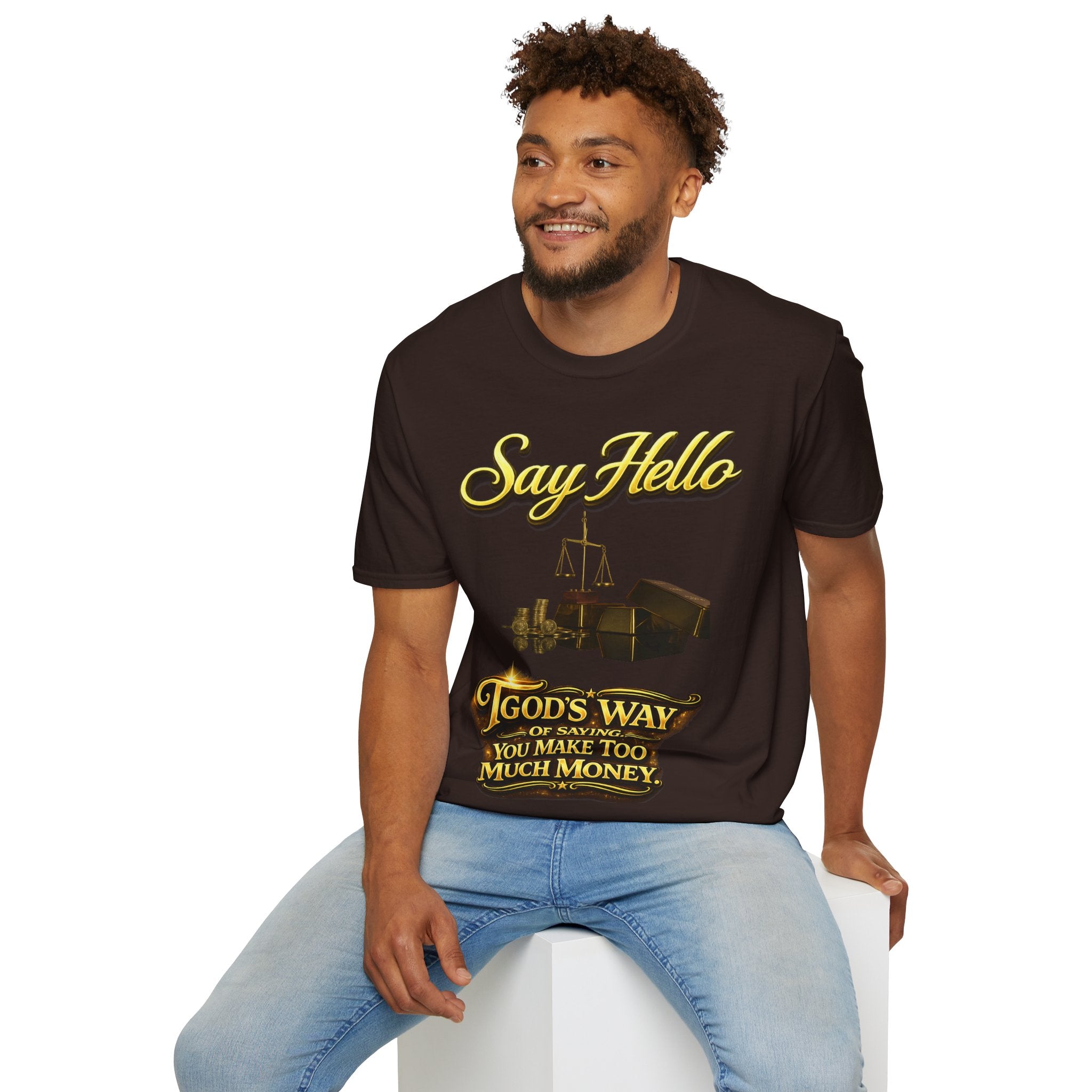 T-Shirt — "Say Hello" Money & Faith Graphic Tee (God's Way You Make Too Much Money) Printify