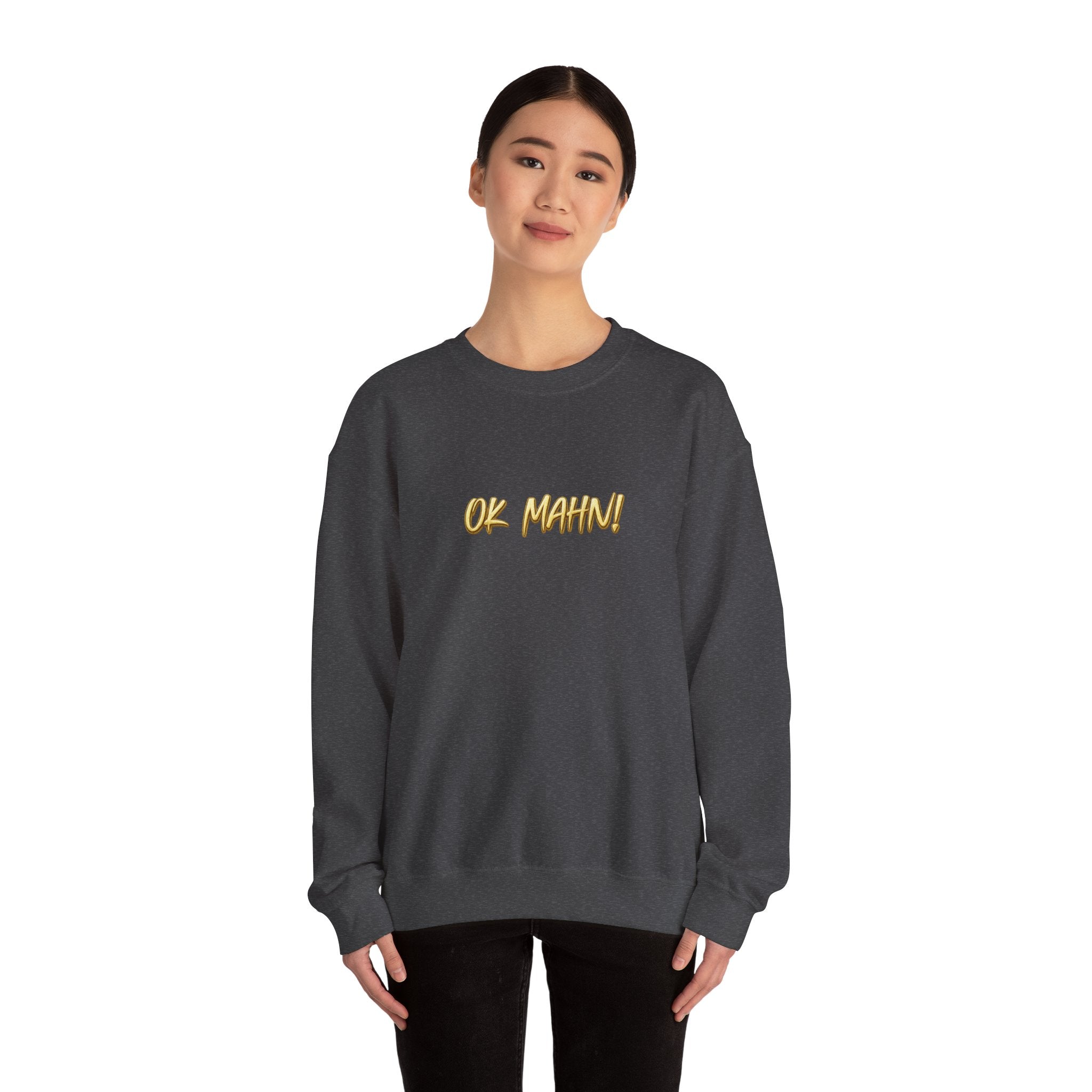 Crewneck Sweatshirt — 'Ok Mahn!' Gold Script Minimalist Streetwear Printify