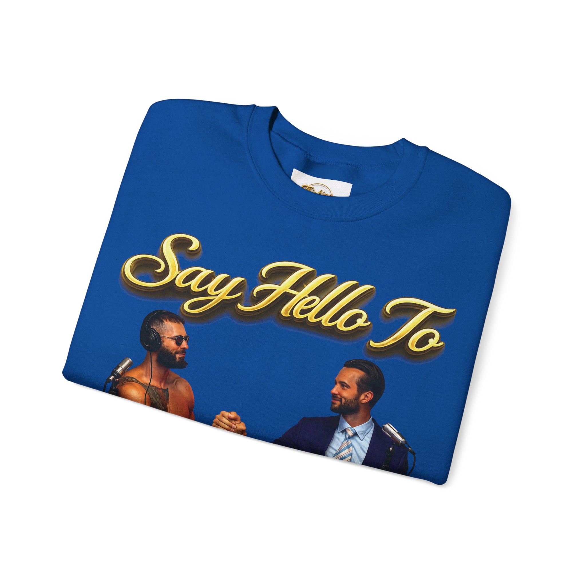 Crewneck Sweatshirt — 'Say Hello To Brotherhood' Graphic Pullover Printify