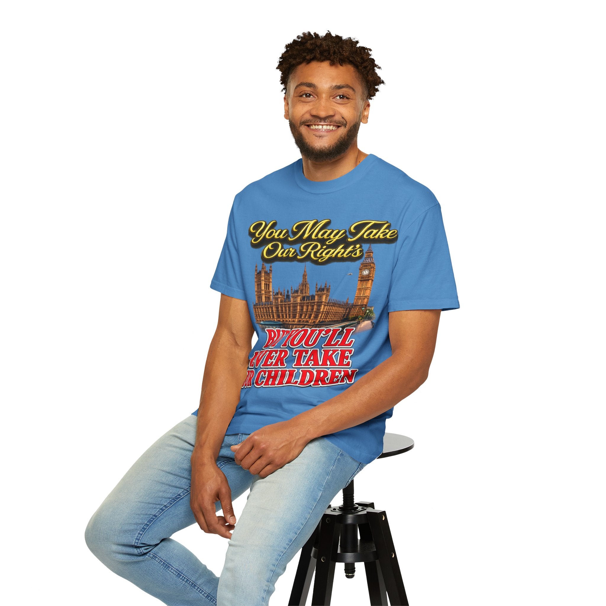 T-Shirt — "You May Take Our Rights But You'll Never Take Our Children" London Parliament Graphic Printify