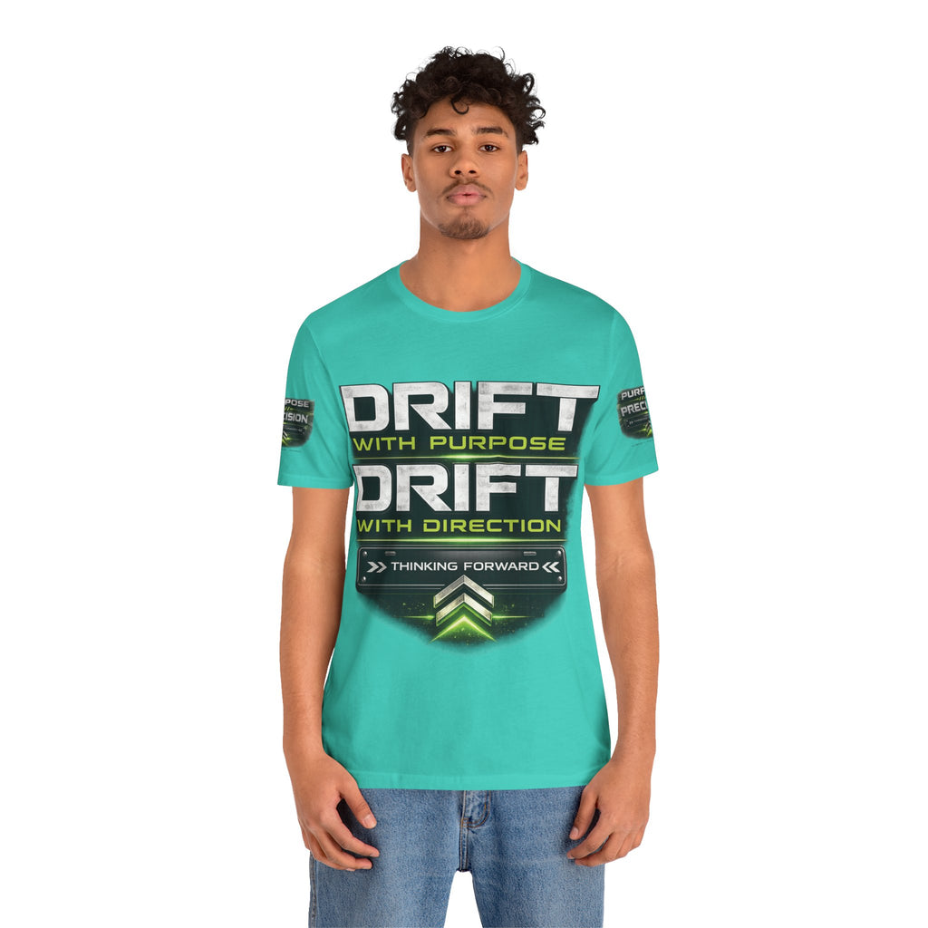 Drift With Direction Graphic Tee — 'Drift with Purpose / Thinking Forward' Racing T-Shirt Printify