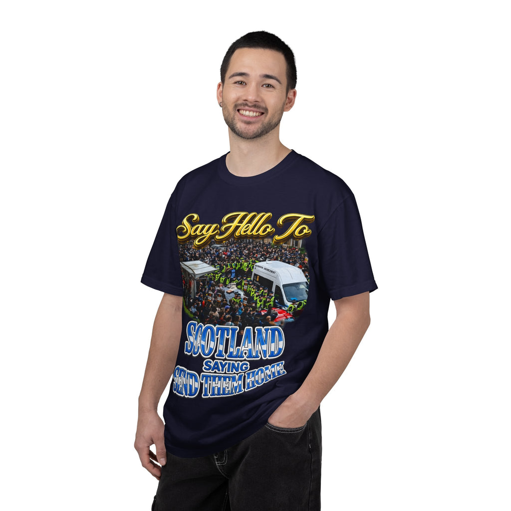 Graphic T-Shirt — "Say Hello to Scotland: Send Them Home" Protest Design Printify