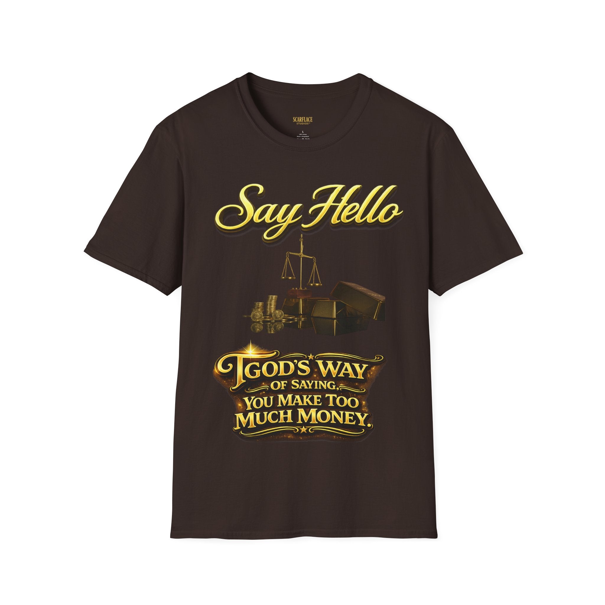 T-Shirt — "Say Hello" Money & Faith Graphic Tee (God's Way You Make Too Much Money) Printify