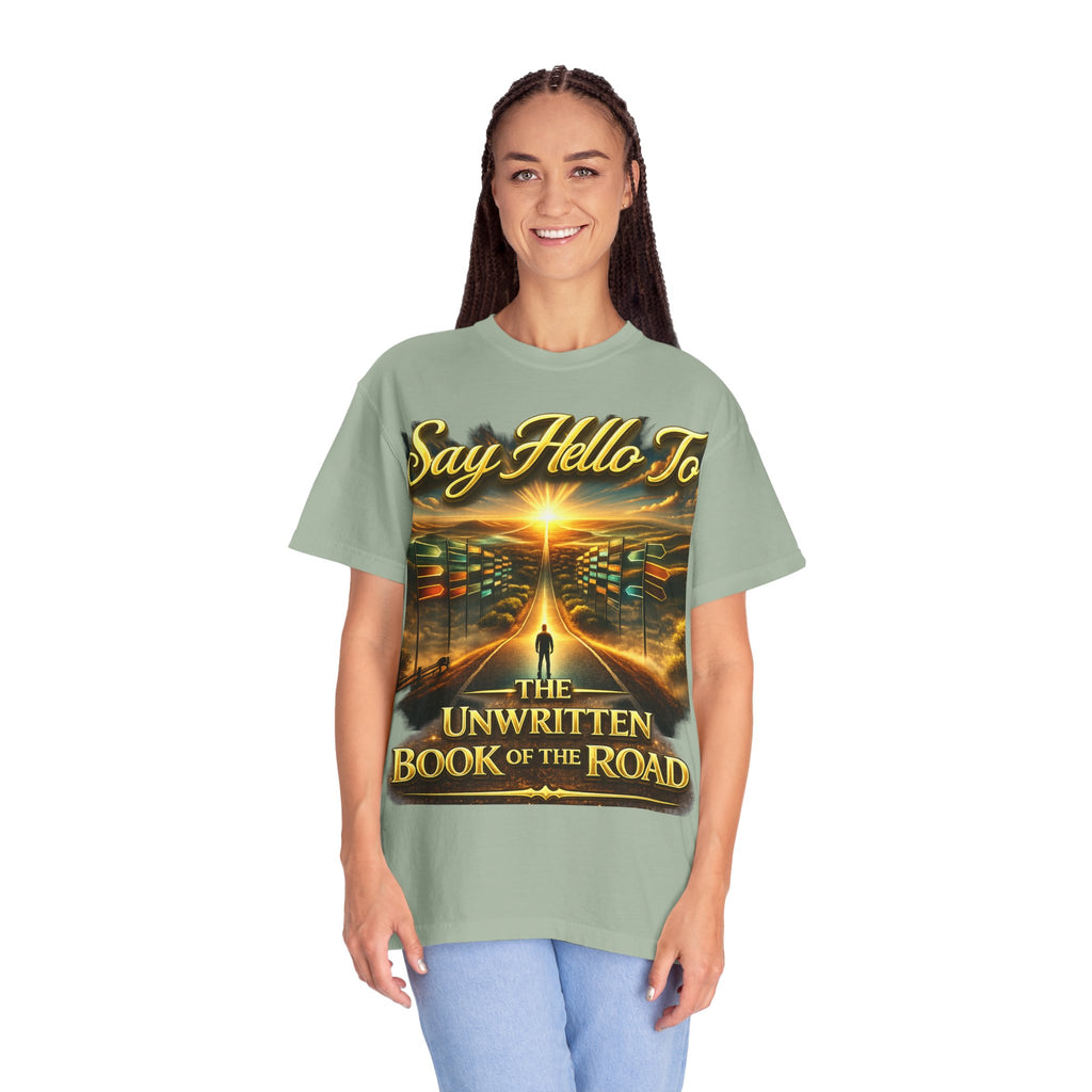 Say Hello To The Unwritten Book Of The Road T-Shirt Printify