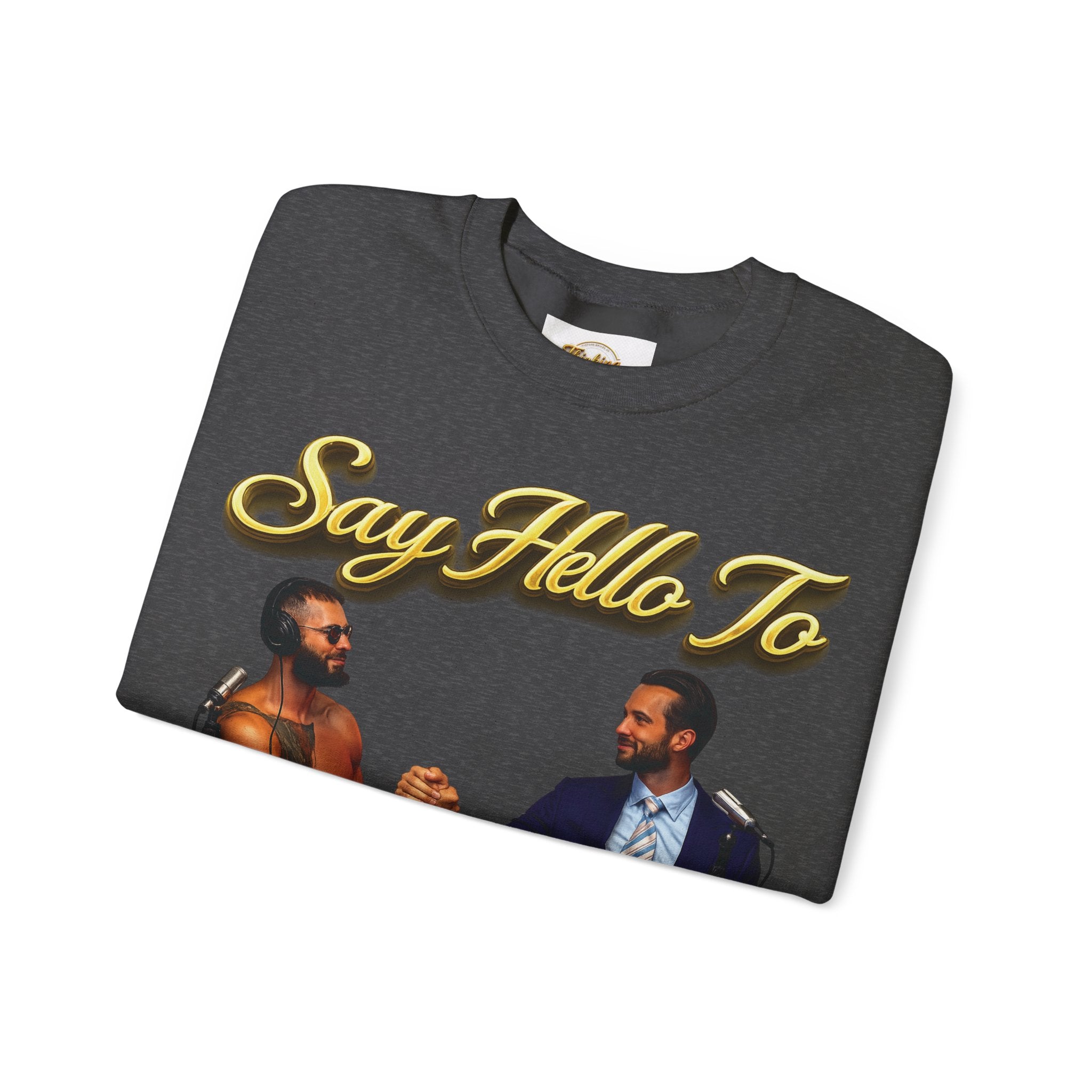 Crewneck Sweatshirt — 'Say Hello To Brotherhood' Graphic Pullover Printify