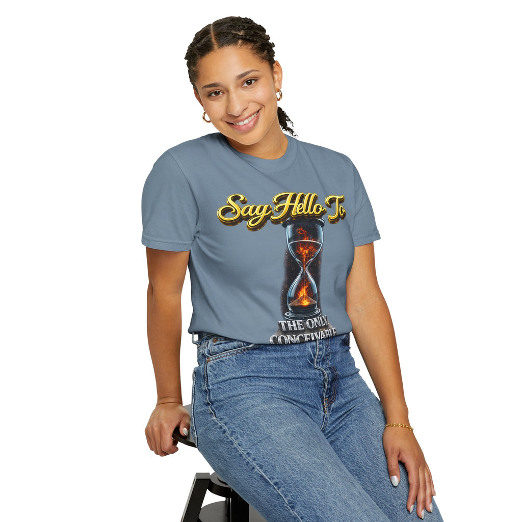 Say Hello To Time Hourglass Graphic T-Shirt — "The Only Conceivable Consistency Is Time" Printify