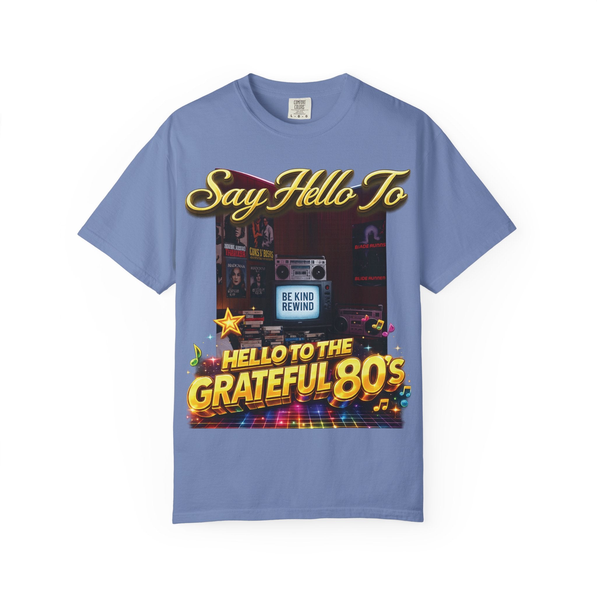 Say Hello To The Grateful 80s T-Shirt Printify