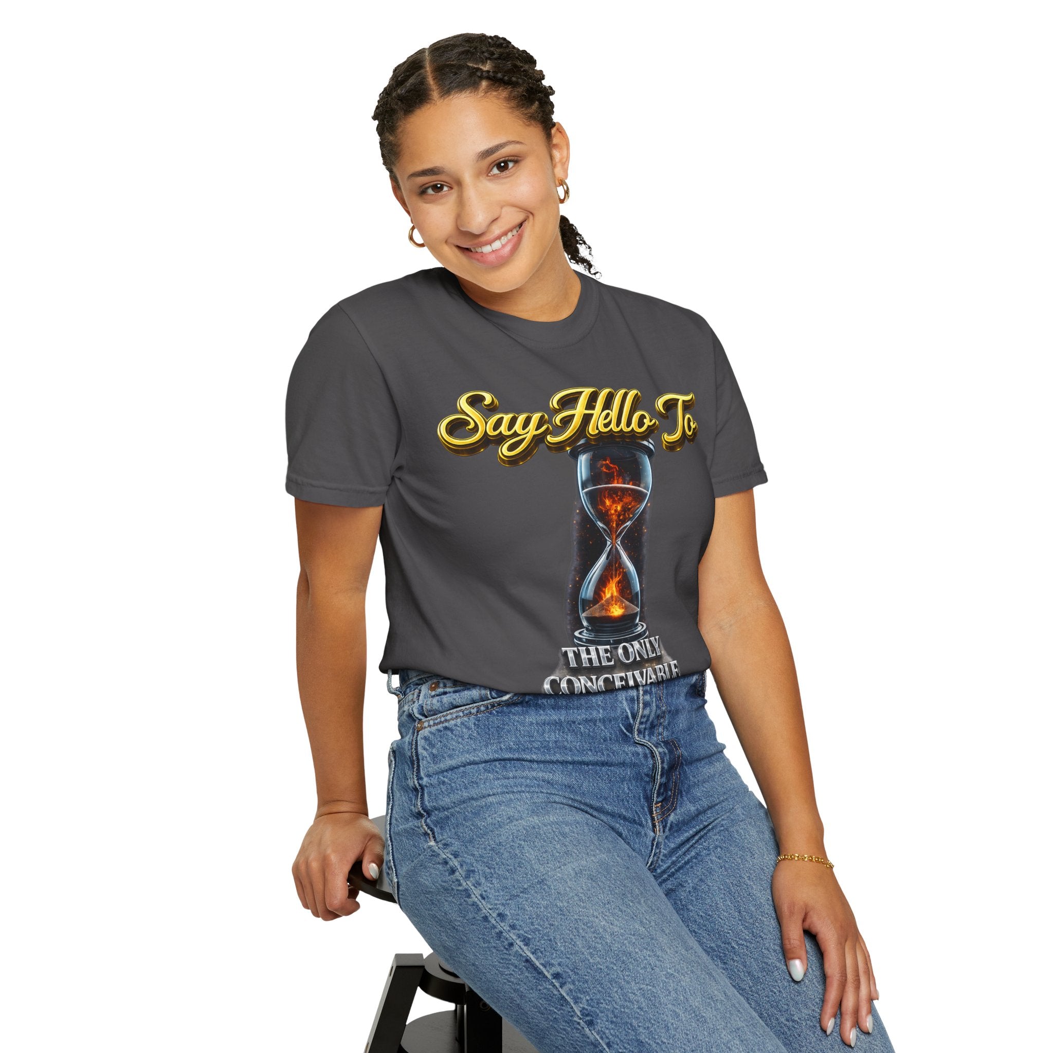 Say Hello To Time Hourglass Graphic T-Shirt — "The Only Conceivable Consistency Is Time" Printify