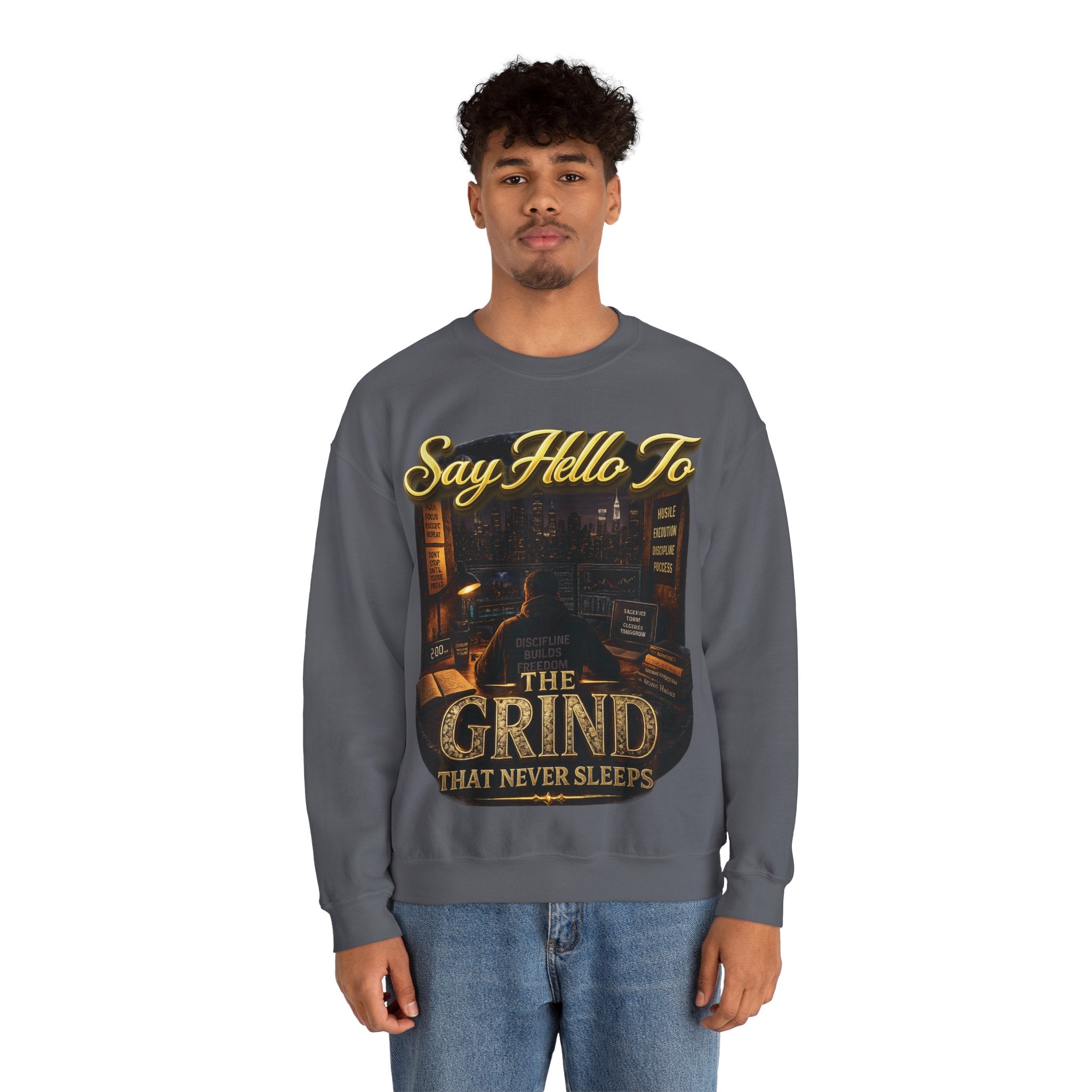The Grind That Never Sleeps Crewneck Sweatshirt — Motivational Hustle Sweatshirt Printify