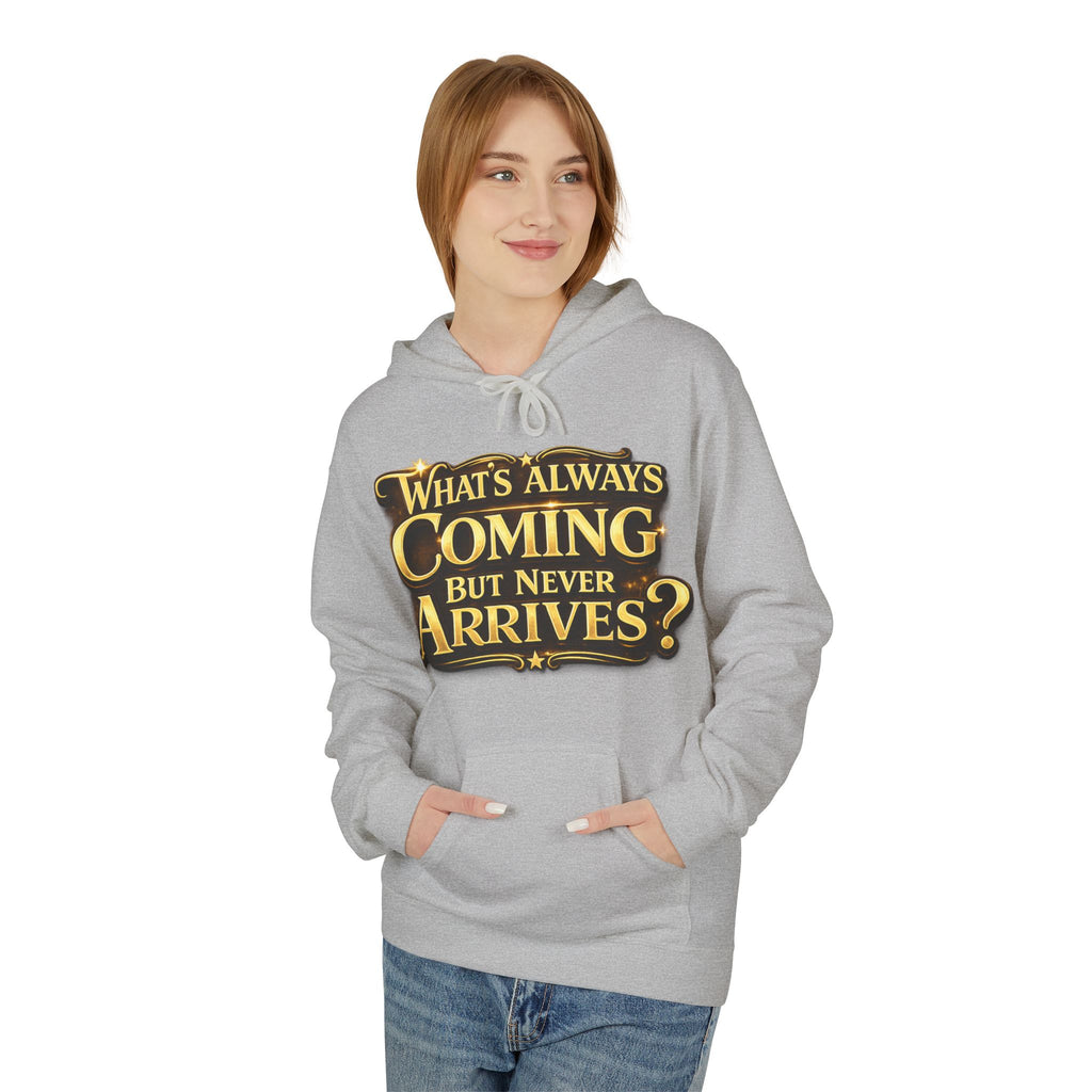 Tomorrow Hoodie — "What's Always Coming But Never Arrives?" Vintage Quote Hoodie Printify