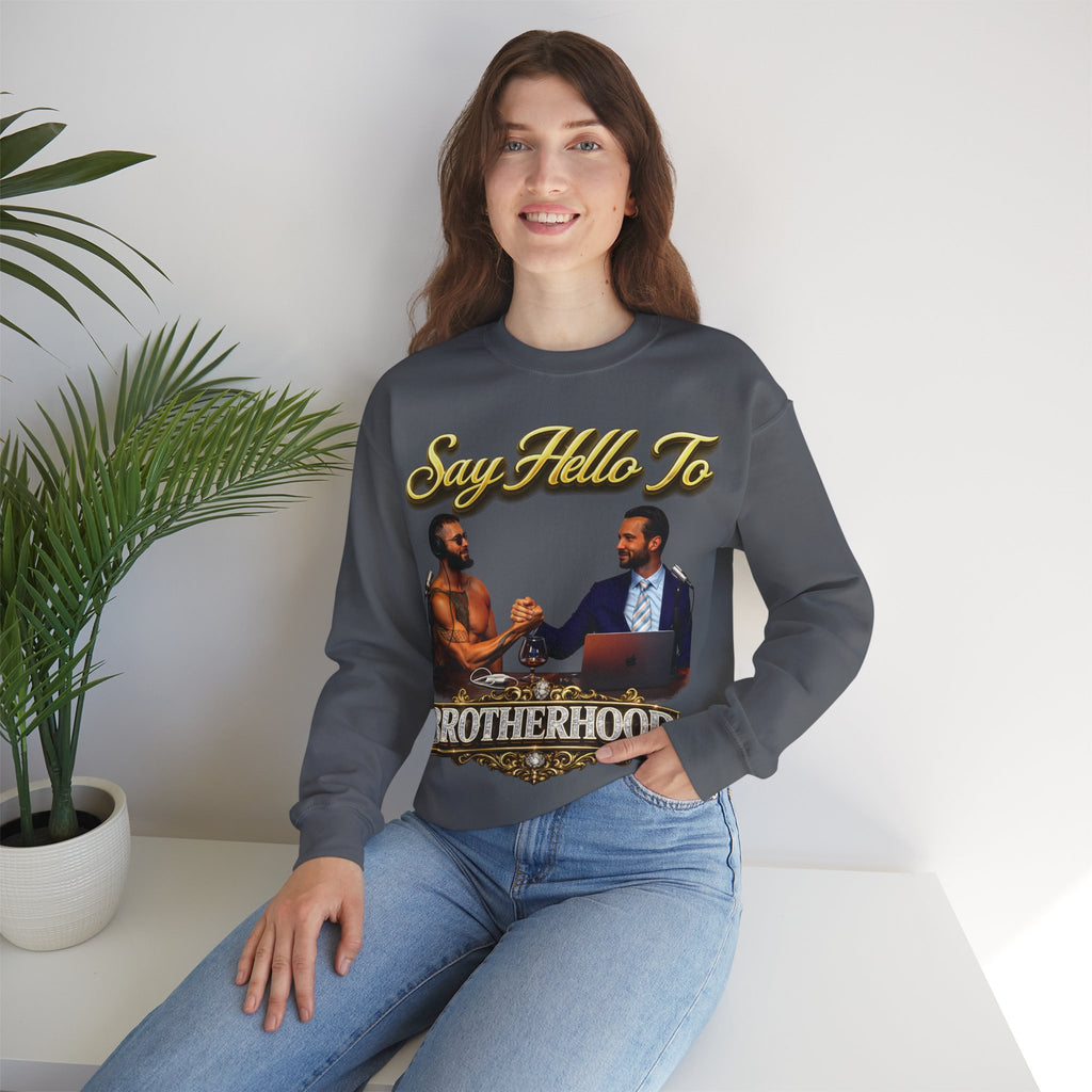 Crewneck Sweatshirt — 'Say Hello To Brotherhood' Graphic Pullover Printify