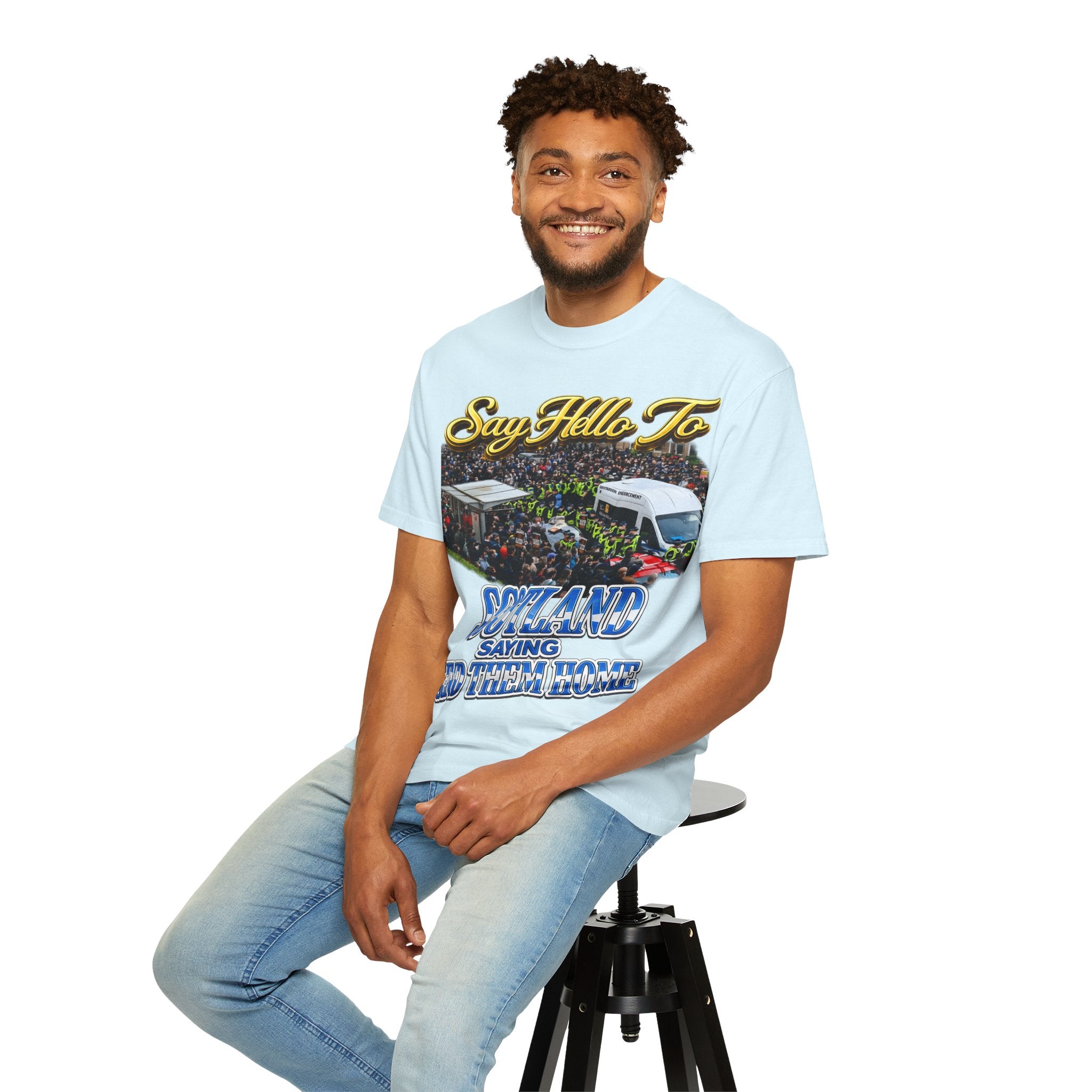 Graphic T-Shirt — "Say Hello to Scotland: Send Them Home" Protest Design Printify