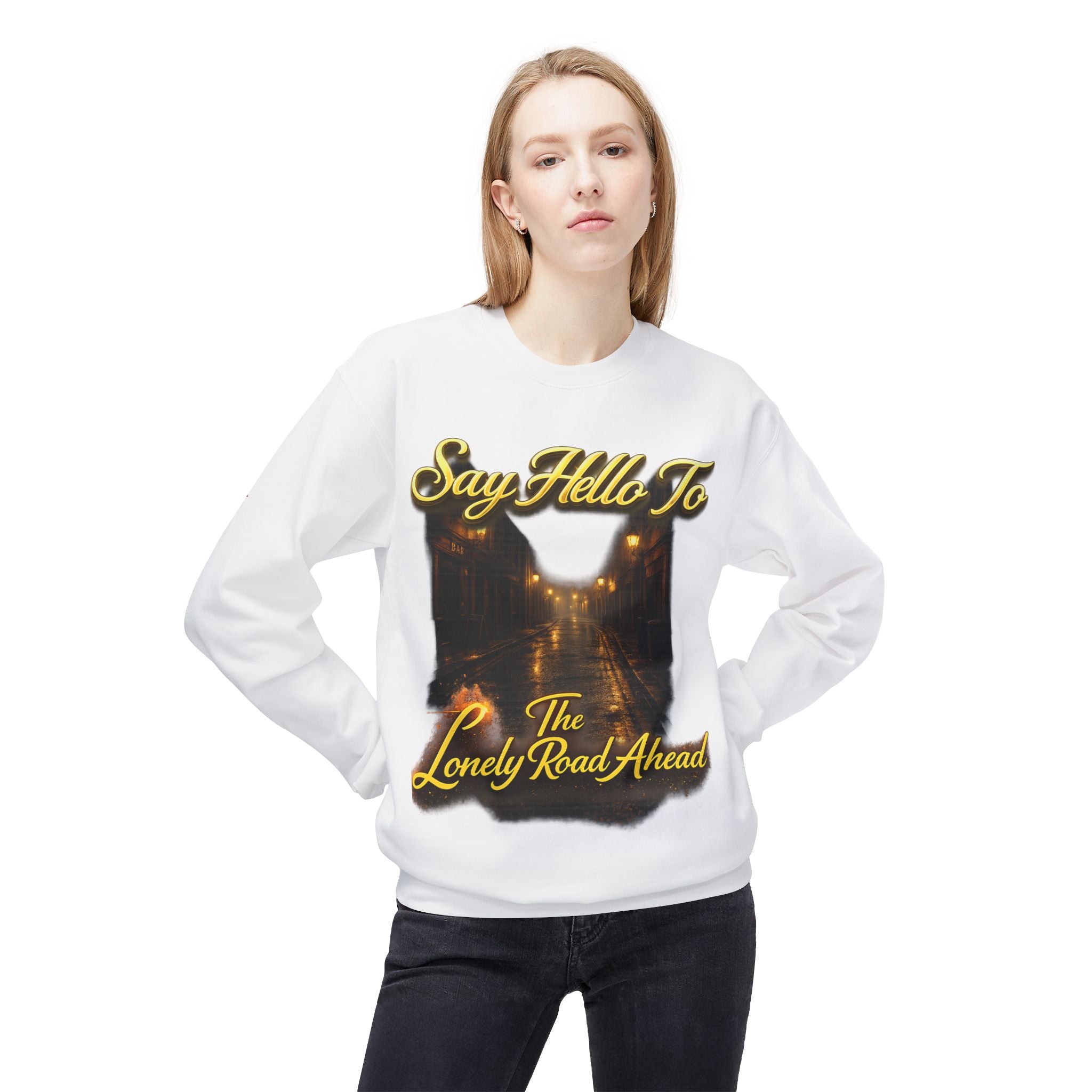 "Say Hello To The Lonely Road Ahead" Crewneck Sweatshirt Printify
