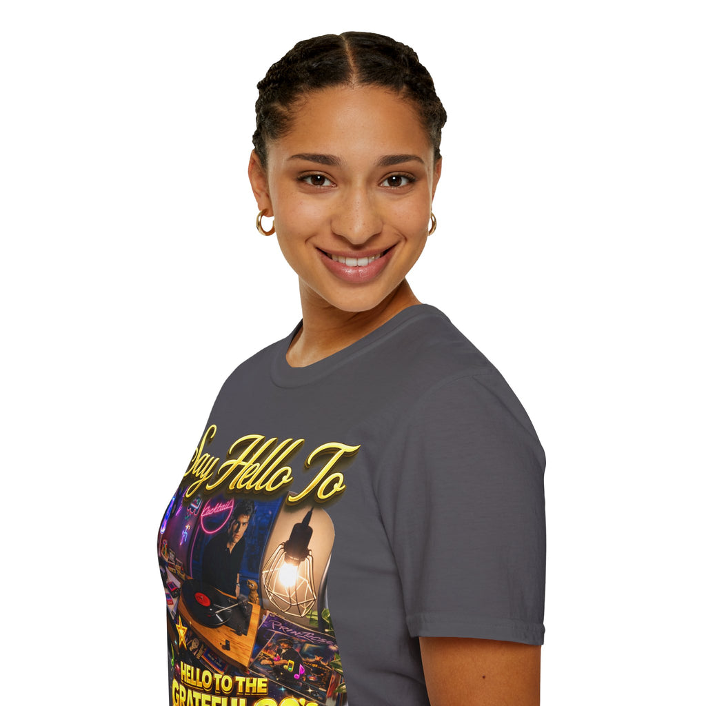Say Hello To The Grateful 80s T-Shirt — Retro 80s Music Vintage Tee Printify