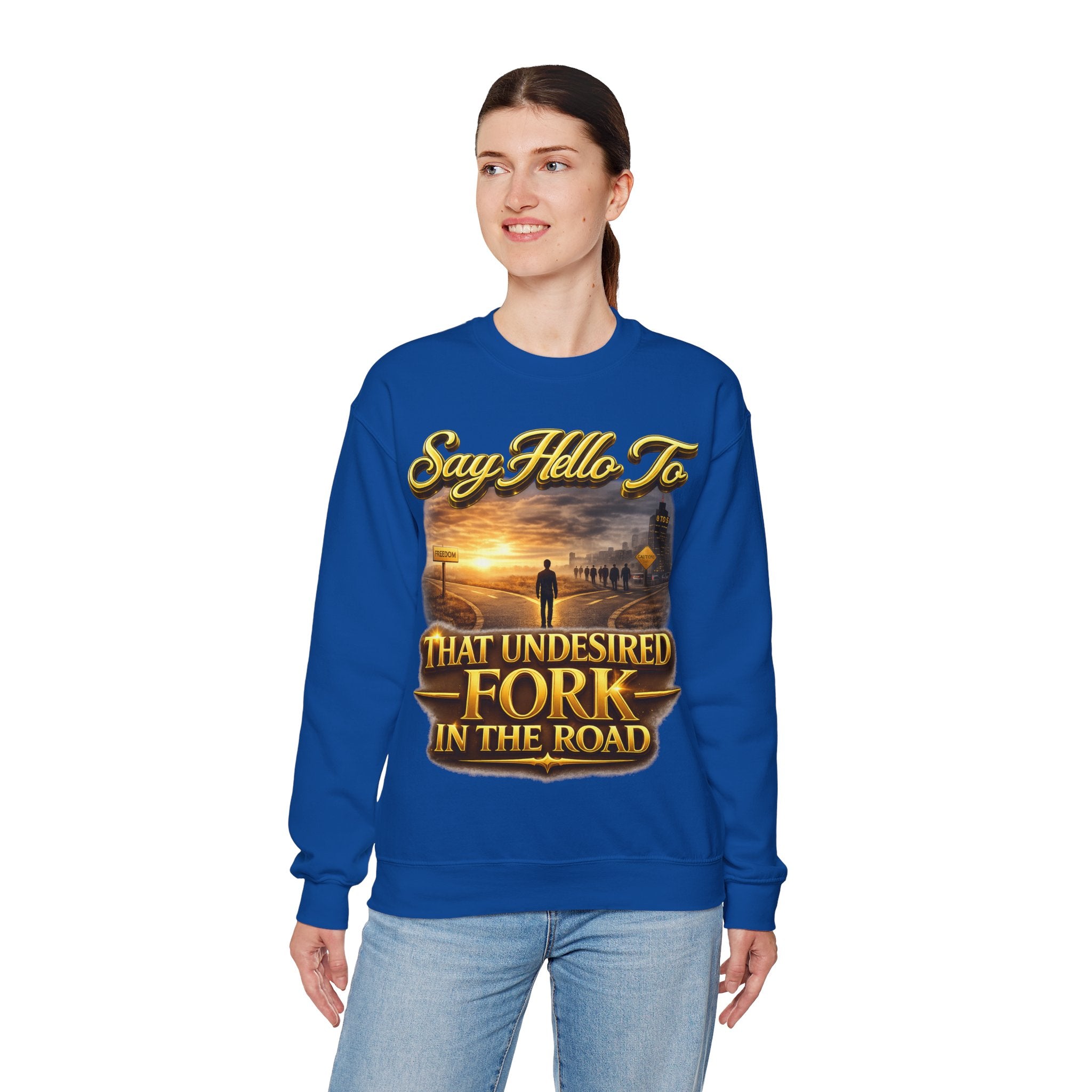 Crewneck Sweatshirt - "Say Hello to That Undesired Fork in the Road" Inspirational Road Trip Design Printify