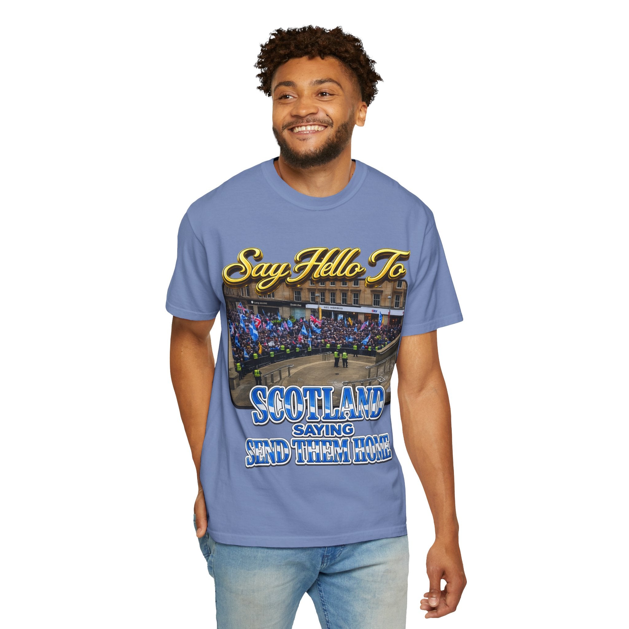 Say Hello To Scotland Saying Send Them Home T-Shirt Printify